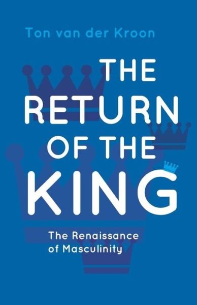 Cover for Ton van der Kroon · The Return of the King (Paperback Book) (2018)