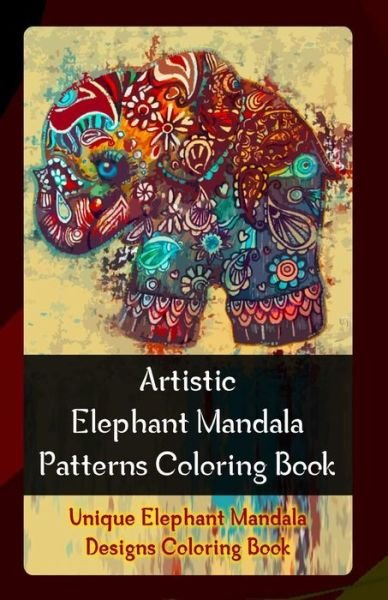 Cover for Gala Publication · Artistic Elephant Mandala Patterns Coloring Book (Paperback Book) (2015)