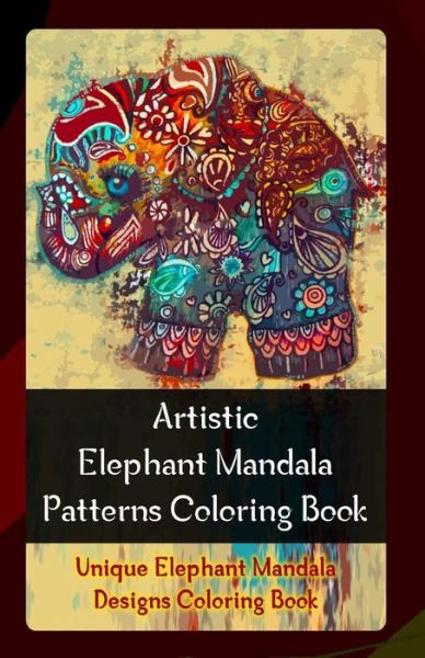 Cover for Gala Publication · Artistic Elephant Mandala Patterns Coloring Book (Taschenbuch) (2015)