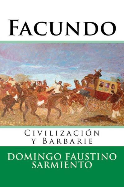 Cover for Domingo Faustino Sarmiento · Facundo (Pocketbok) (2016)