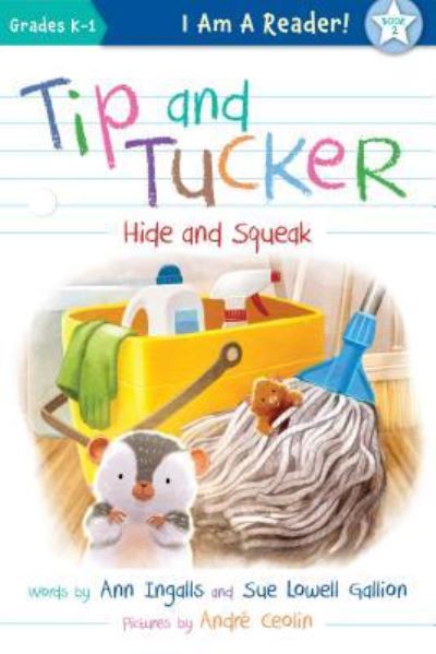 Cover for Ann Ingalls · Tip and Tucker Hide and Squeak (Hardcover Book) (2019)