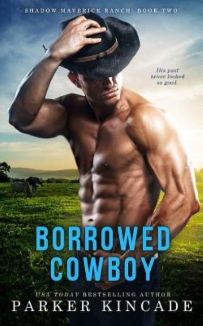 Cover for Parker Kincade · Borrowed Cowboy (Pocketbok) (2016)