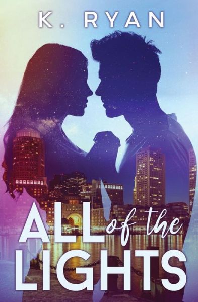 Cover for K Ryan · All of the Lights (Paperback Book) (2016)