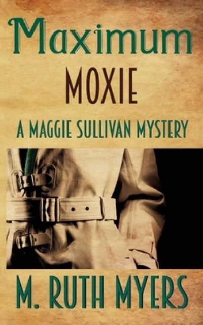 Cover for M Ruth Myers · Maximum Moxie (Paperback Book) (2016)