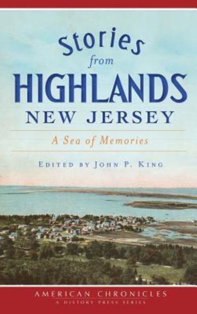 Cover for John P King · Stories from Highlands, New Jersey (Hardcover Book) (2012)