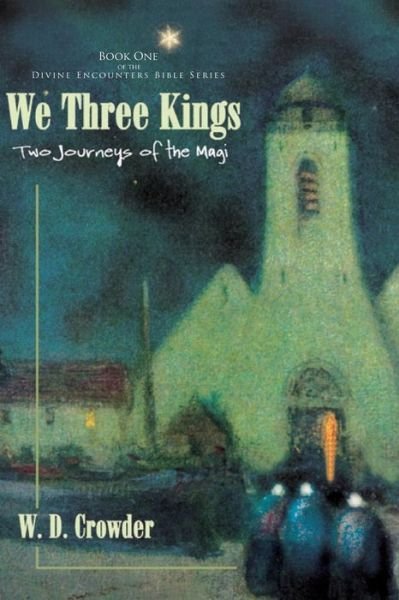 Cover for W D Crowder · We Three Kings (Paperback Book) (2001)