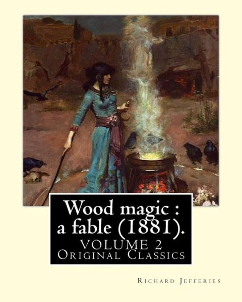 Cover for Richard Jefferies · Wood Magic (Paperback Book) (2017)