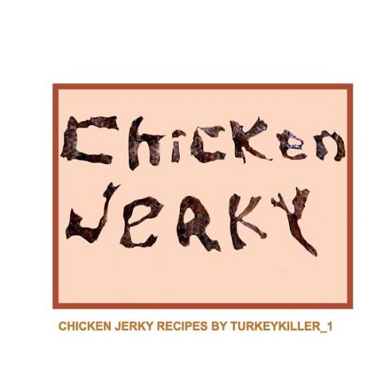 Cover for Mary Thomas · Chicken Jerky (Paperback Book) (2017)