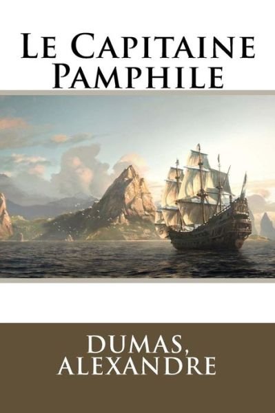 Cover for Dumas Alexandre · Le Capitaine Pamphile (Paperback Bog) (2017)