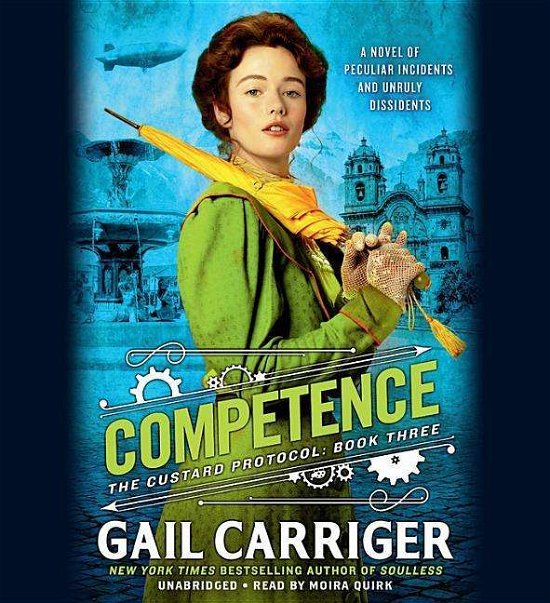 Cover for Gail Carriger · Competence - The Custard Protocol (Hörbok (CD)) (2018)