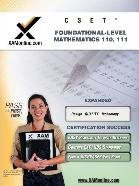 Cset Foundational-level Mathematics 110, 111 Teacher Certification Test Prep Study Guide - Sharon Wynne - Książki - Xamonline.com - 9781581976083 - 1 kwietnia 2008