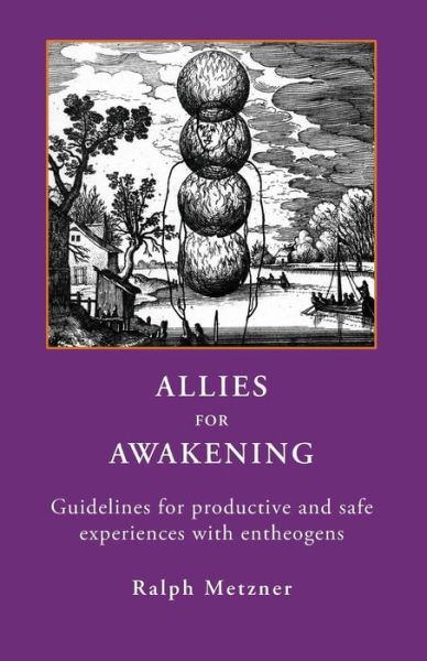 Cover for Ralph Metzner · Allies for Awakening Guidelines for Productive and Safe Experiences with Entheogens (Paperback Book) (2015)