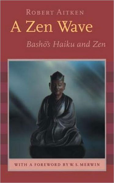 Cover for Matsuo Basho · A Zen Wave: Basho's Haiku and Zen (Taschenbuch) (2003)