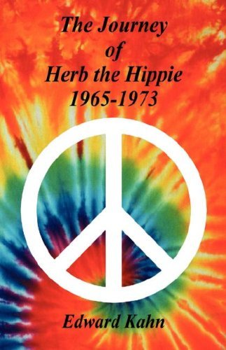 Cover for Edward Kahn · The Journey of Herb the Hippie - 1965-1973 (Paperback Book) (2006)