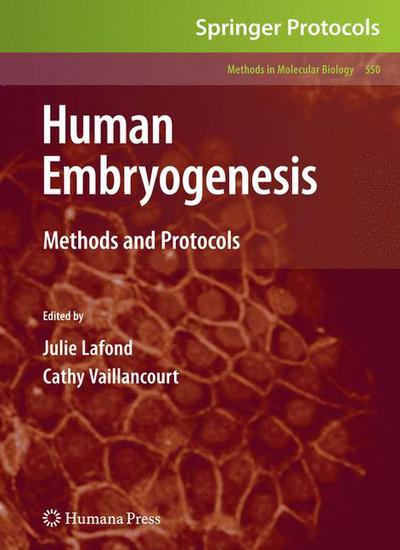 Cover for Human Embryogenesis: Methods and Protocols - Methods in Molecular Biology (Hardcover Book) [2009 edition] (2009)
