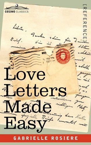 Cover for Gabrielle Rosiere · Love Letters Made Easy (Paperback Book) (2009)