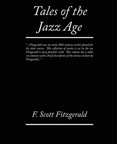 Tales of the Jazz Age - F. Scott Fitzgerald - Livros - Book Jungle - 9781605979083 - 28 de julho de 2008