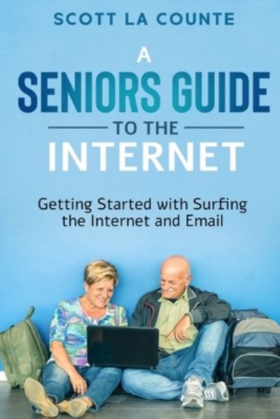 Cover for Scott La Counte · A Senior's Guide to Surfing the Internet (Paperback Book) (2021)