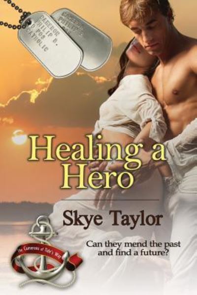 Cover for Skye Taylor · Healing a Hero (Paperback Book) (2016)