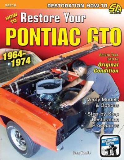 How to Restore Your Pontiac GTO: 1964-1974 - Donald Keefe - Książki - Cartech - 9781613253083 - 13 lipca 2012