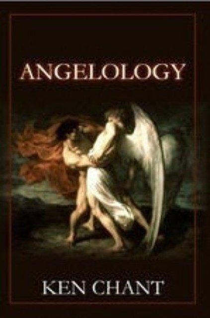 Cover for Ken Chant · Angelology (Hardcover Book) (2014)