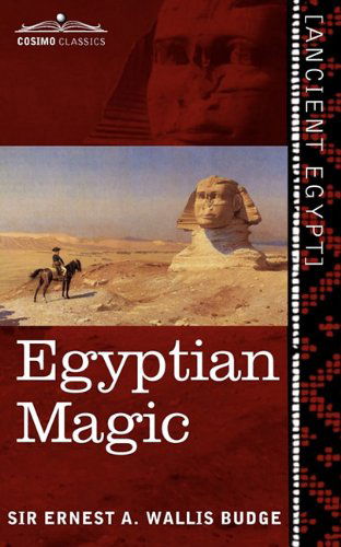 Cover for Ernest A. Wallis Budge · Egyptian Magic (Paperback Book) (2010)