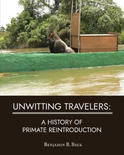 Cover for Benjamin B Beck · Unwitting Travelers (Paperback Book) (2019)