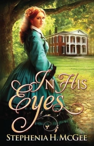 Cover for Stephenia H. McGee · In His Eyes (Paperback Book) (2017)