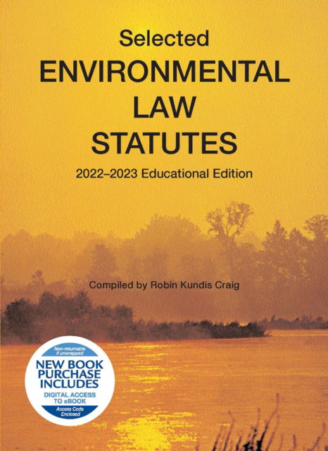 Cover for Robin Kundis Craig · Selected Environmental Law Statutes, 2022-2023 Educational Edition - Selected Statutes (Paperback Book) (2022)