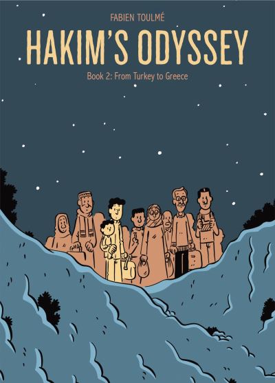 Cover for Fabien Toulme · Hakim’s Odyssey: Book 2: From Turkey to Greece (Gebundenes Buch) (2022)