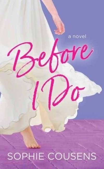 Cover for Sophie Cousens · Before I Do (Book) (2023)