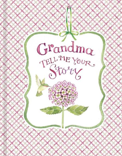 Cover for New Seasons · Grandma Tell Me Your Story - Keepsake Journal (Hummingbird &amp; Hydrangea Cover) (Hardcover Book) (2019)