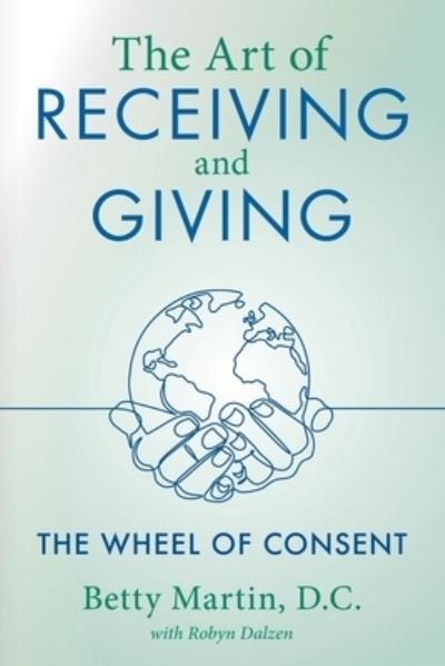 Cover for Betty Martin · The Art of Receiving and Giving (Paperback Bog) (2021)