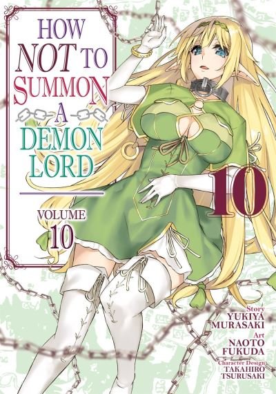 Cover for Yukiya Murasaki · How NOT to Summon a Demon Lord (Manga) Vol. 10 - How NOT to Summon a Demon Lord (Manga) (Paperback Book) (2021)