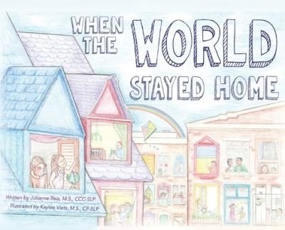 Cover for M S CCC-Slp Reis · When the World Stayed Home (Hardcover bog) (2020)