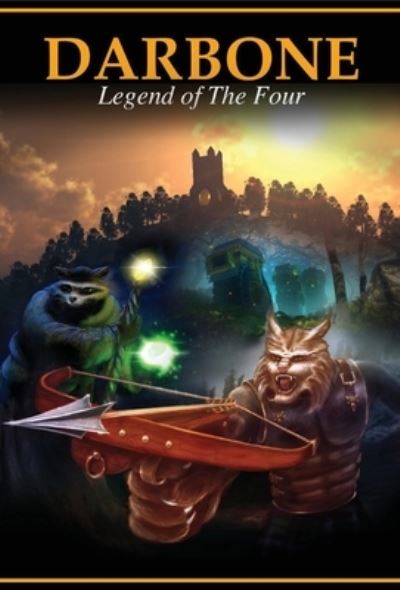 Cover for C Michael Neely · Darbone - Legend of The Four (Hardcover Book) (2021)