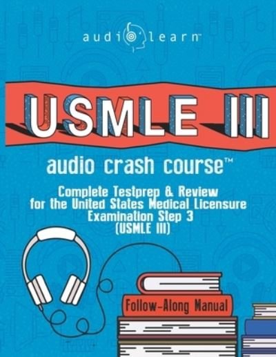 Cover for Audiolearn Medical Content Team · USMLE 3 Audio Crash Course (Paperback Book) (2020)