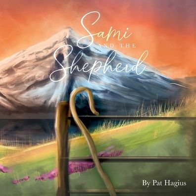 Cover for Pat Hagius · Sami and the Shepherd (Paperback Book) (2022)