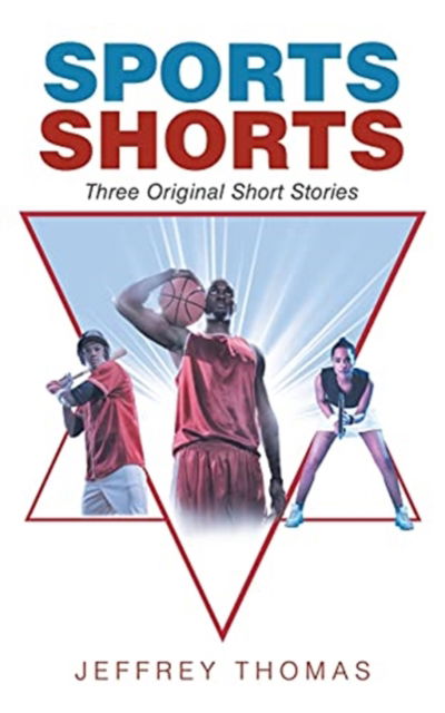 Cover for Jeffrey Thomas · Sports Shorts (Paperback Book) (2021)