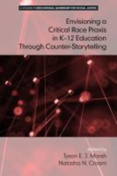 Cover for Jeffrey S. Brooks · Envisioning a Critical Race Praxis in K-12 Leadership Through Counter-Storytelling (Paperback Book) (2016)