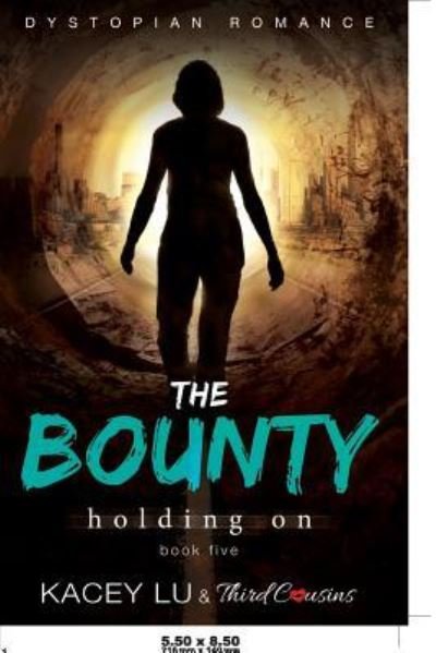 Cover for Third Cousins · The Bounty - Holding On (Book 5) Dystopian Romance (Pocketbok) (2017)