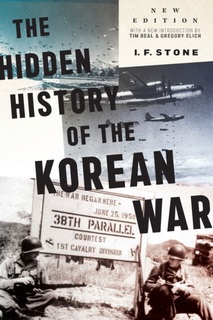 Cover for I F Stone · Hidden History of the Korean War: New Edition (Paperback Book) (2023)