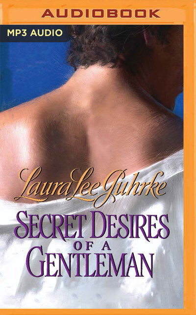 Cover for Laura Lee Guhrke · Secret Desires of a Gentleman (CD) (2020)