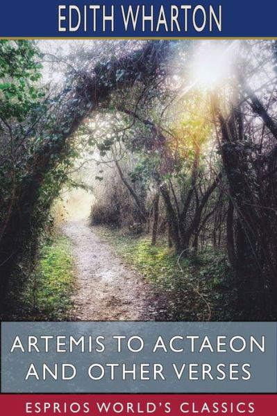 Cover for Edith Wharton · Artemis to Actaeon and Other Verses (Paperback Bog) (2024)