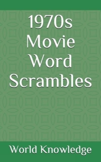 Cover for Knowledge World Knowledge · 1970s Movie Word Scrambles (Paperback Book) (2018)