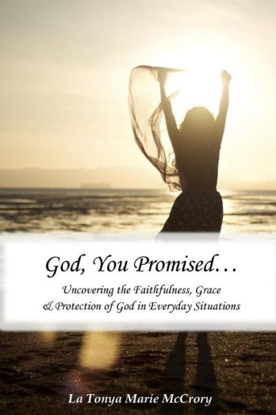 Cover for La Tonya Marie McCrory · God, You Promised (Paperback Book) (2018)