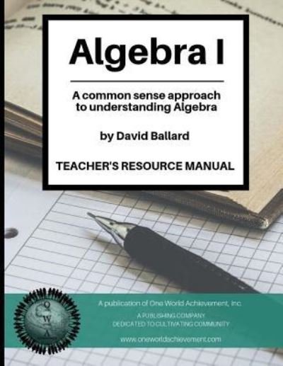 Cover for David Ballard · Algebra I - Teacher's Resource Manual (Paperback Book) (2018)