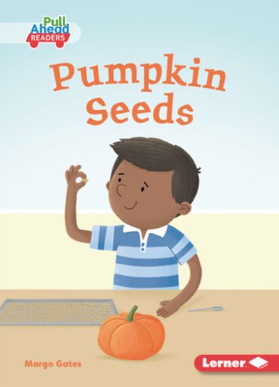 Cover for Margo Gates · Pumpkin Seeds (Book) (2020)