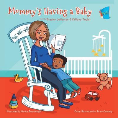 Cover for Braylen Jefferson · Mommy's Having a Baby (Paperback Book) (2018)