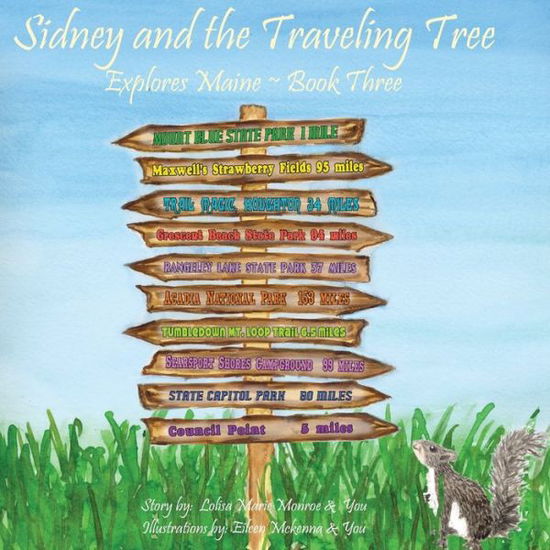 Cover for Lolisa Monroe · Sidney and the Traveling Tree Explores Maine, Book Three (Book) (2023)